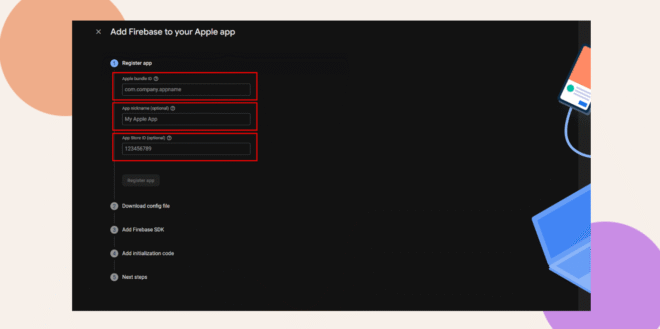 A screenshot of the Firebase console showing the Add Firebase to your Apple app screen with the fields for App bundle ID App nickname and App Store ID highlighted in red Blue laptop graphic on the right