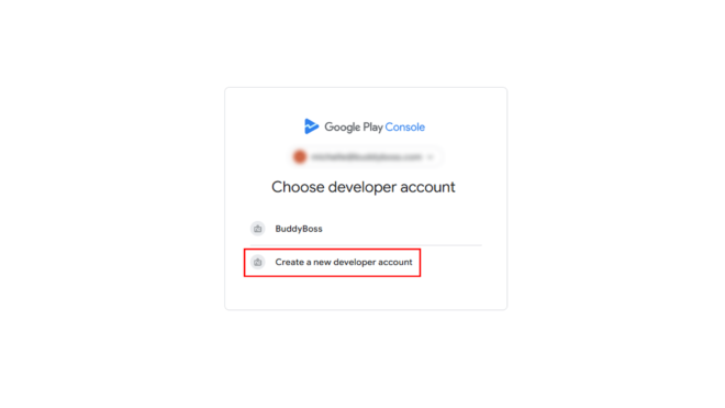 Google Play Console choose a developer account screen with Create a new developer account highlighted