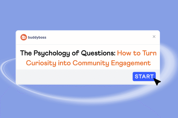 questions drive organic growth  buddyboss unanswered filter