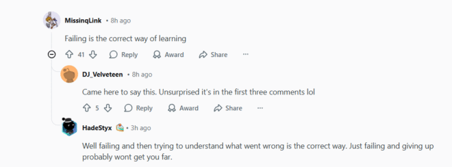 A Reddit thread where users discuss learning from failure. The top comment says, Failing is the correct way of learning, followed by replies agreeing and emphasizing the importance of understanding mistakes to improve.
