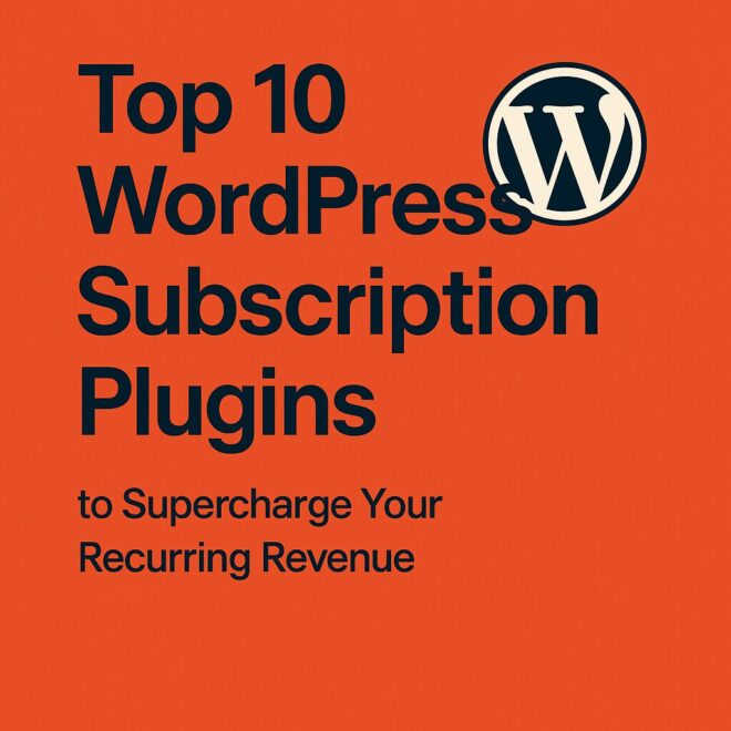 WordPress Subscription Plugins