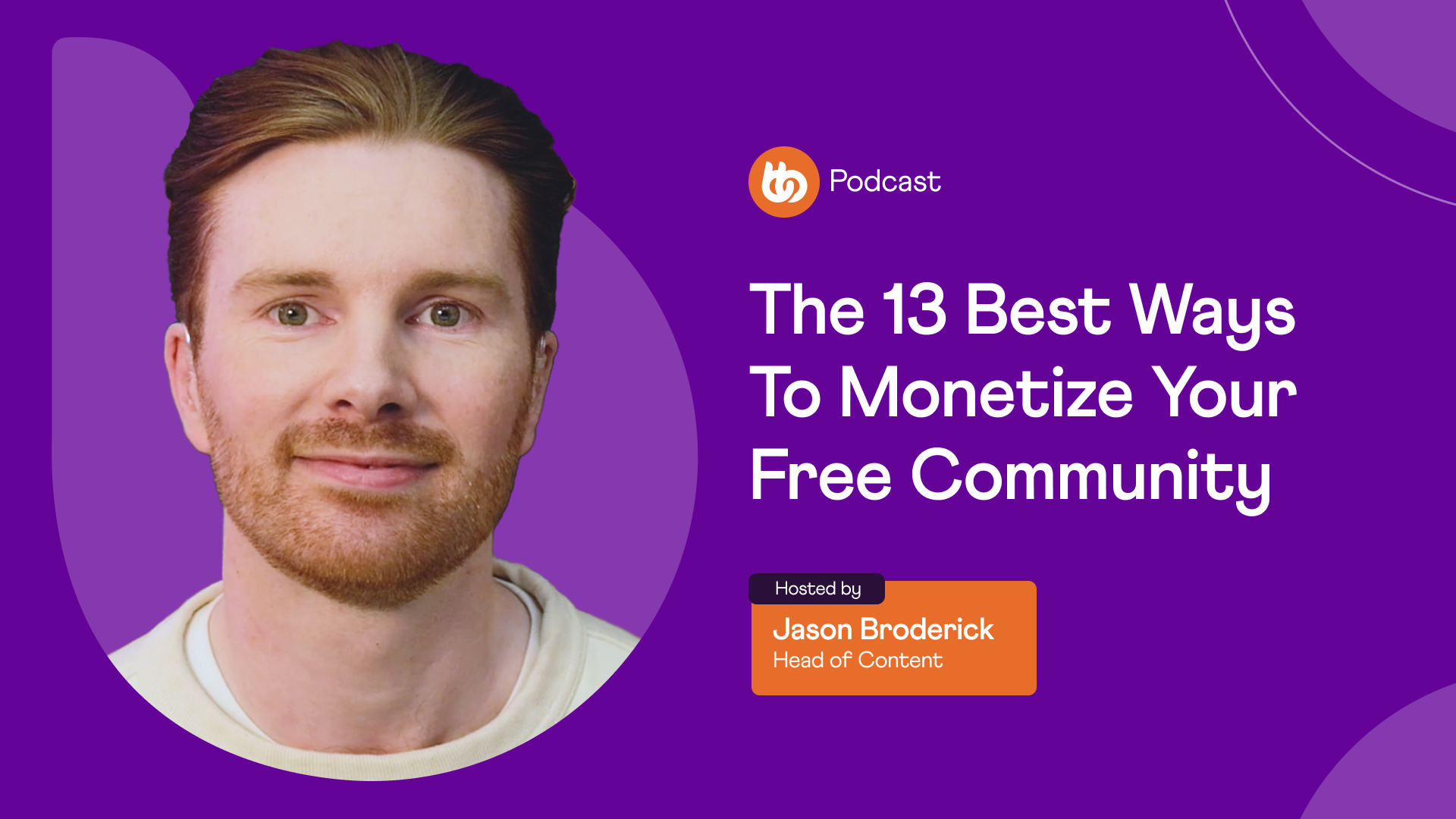 Episode 20 The 13 Best Ways To Monetize A Free Community 1