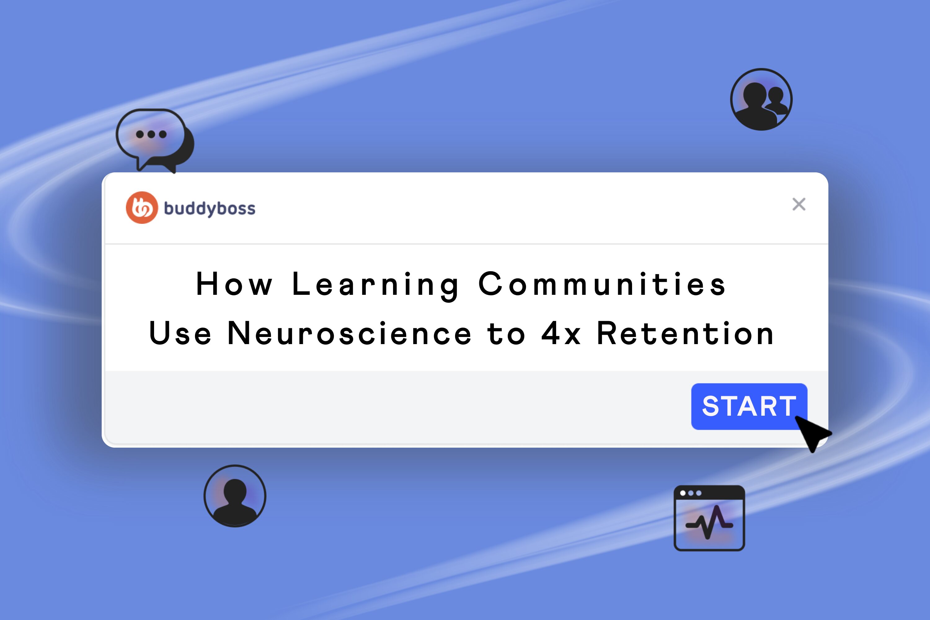 Learning Communities Use Neuroscience | BuddyBoss learning communities